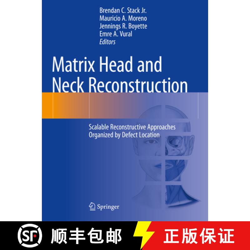 【3-4周达】Matrix Head and Neck Reconstruction: Scalable Reconstructive Approaches Organized by Defec... [9783031249839]