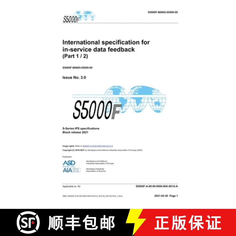 【3-4周达】S5000F, International specification for in-service data feedback, Issue 3.0 (Part 1/2): S-... [9788419125279]