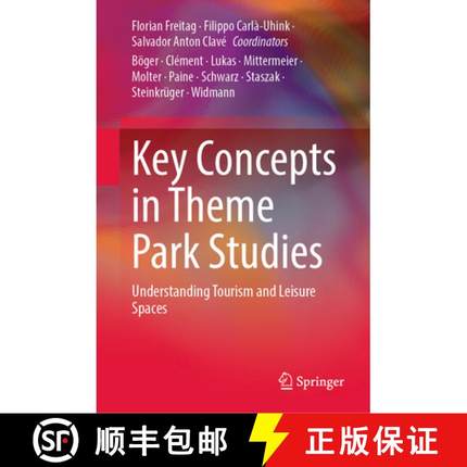 【3-4周达】Key Concepts in Theme Park Studies : Understanding Tourism and Leisure Spaces [9783031111310]