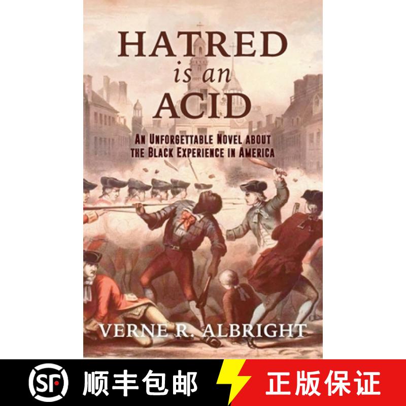 【2-3周达】Hatred Is an Acid: An Unforgettable Novel about the Black Experience in America [9781626601741]