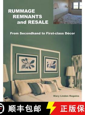 【3-4周达】RUMMAGE, REMNANTS and RESALE: From Secondhand to First-class Décor [9781512759068]