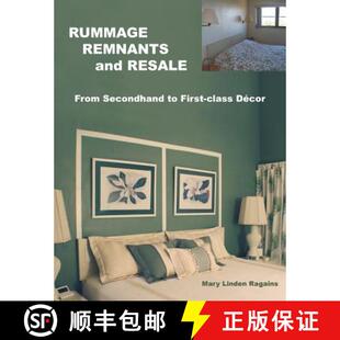 【3-4周达】RUMMAGE, REMNANTS and RESALE: From Secondhand to First-class Décor [9781512759068]