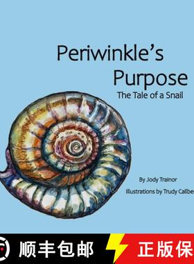【3-4周达】Periwinkle's Purpose : The Tale of a Snail [9781068897016]