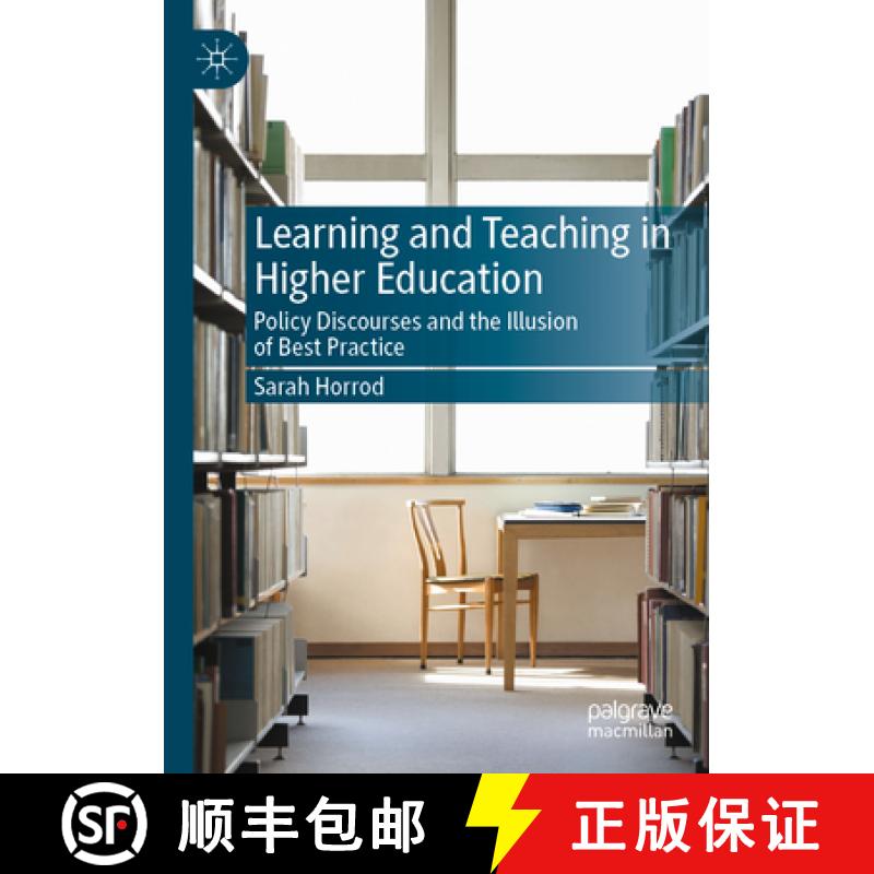 【3-4周达】Learning and Teaching in Higher Education: Policy Discourses and the Illusion of Best Prac... [9783031280405]