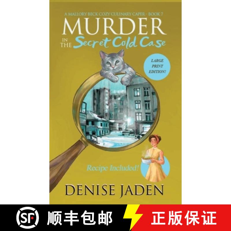 【3-4周达】Murder in the Secret Cold Case: A Mallory Beck Cozy Culinary Caper [9781989218099]