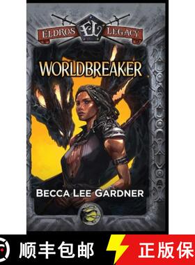 【3-4周达】Worldbreaker: An Eldros Legacy Novel [9781959304067]