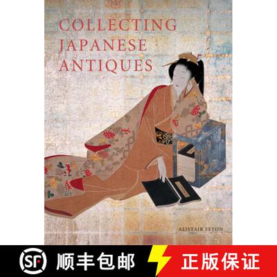 Collecting Japanese Antiques [9784805311226]