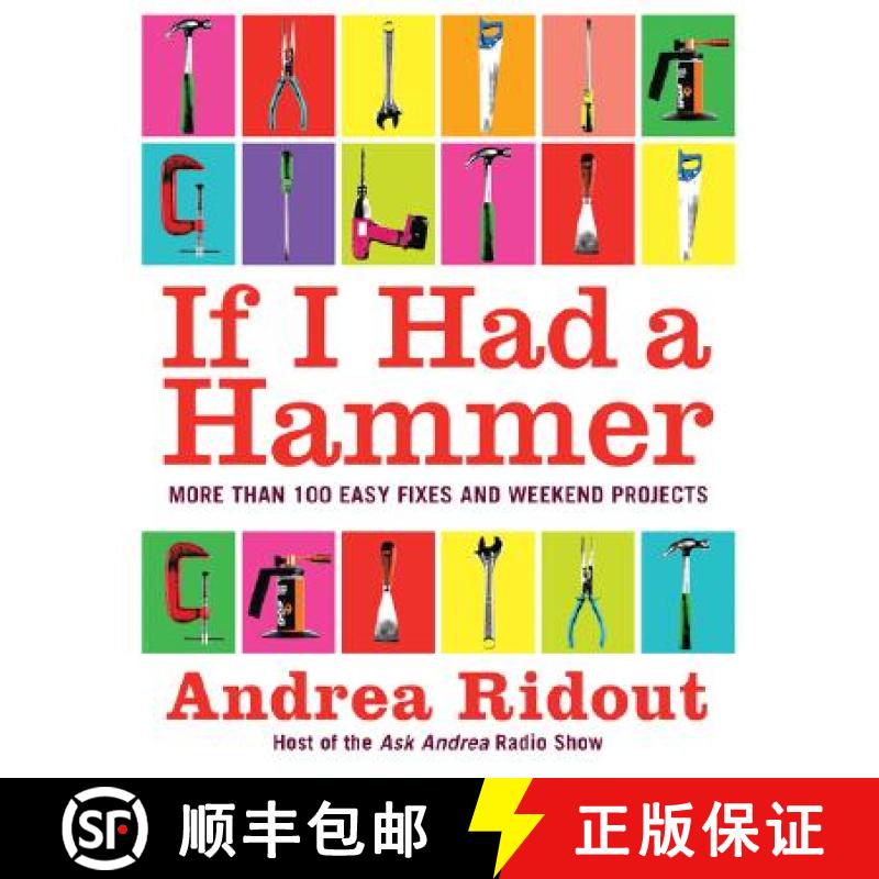 【3-4周达】If I Had a Hammer: More Than 100 Easy Fixes and Weekend Projects [9780061353185]