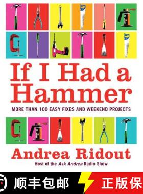 【3-4周达】If I Had a Hammer: More Than 100 Easy Fixes and Weekend Projects [9780061353185]