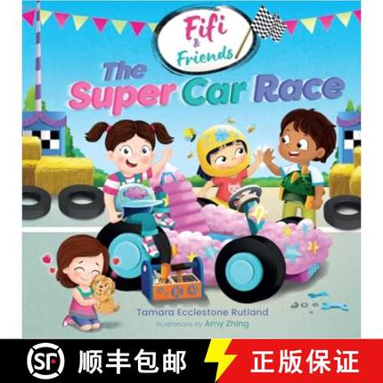 【3-4周达】Fifi & Friends: The Super Car Race [9781916790155]