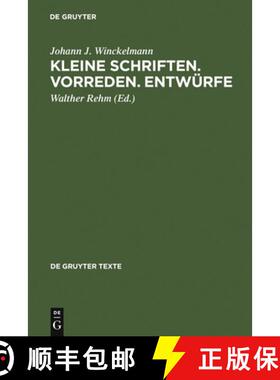 【3-4周达】精装 Kleine Schriften - Vorreden - Entwürfe [9783110174441]