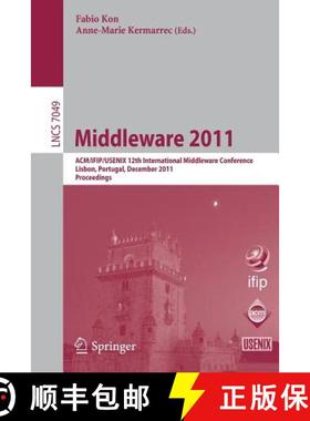 【3-4周达】Middleware 2011 : ACM/IFIP/USENIX 12th International Middleware Conference, Lisbon, Portug... [9783642258206]