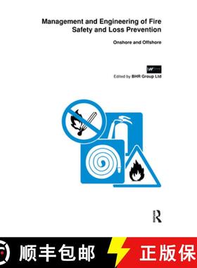 【3-4周达】Management and Engineering of Fire Safety and Loss Prevention: Onshore and offshore [9781851666768]