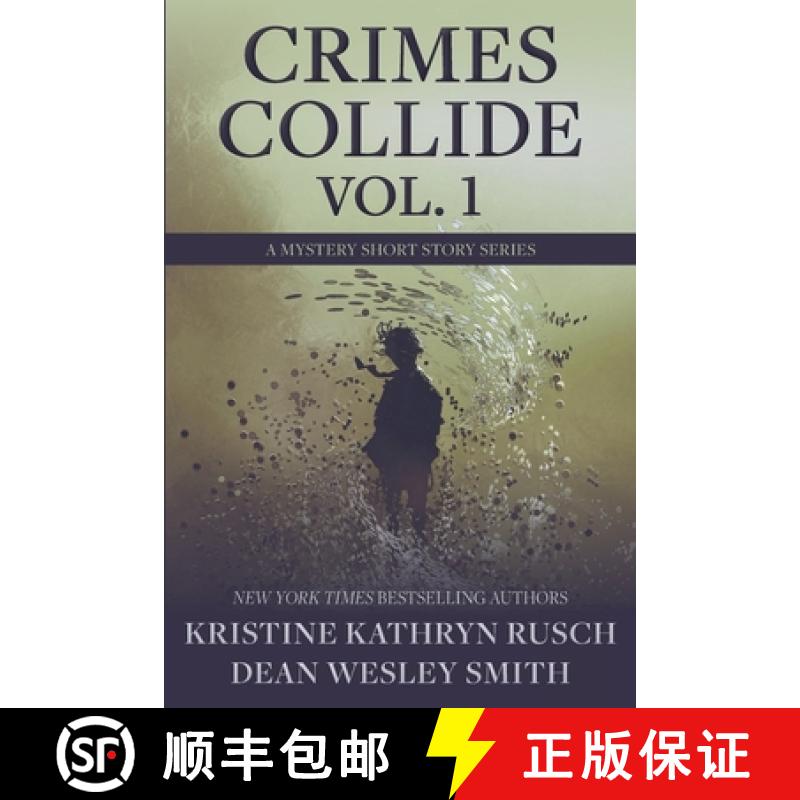 【3-4周达】Crimes Collide, Vol. 1: A Mystery Short Story Series [9781561467129]