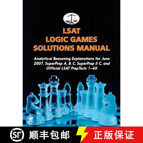 【3-4周达】LSAT Logic Games Solutions Manual: Analytical Reasoning Explanations for June 2007, SuperP... [9780692701577]