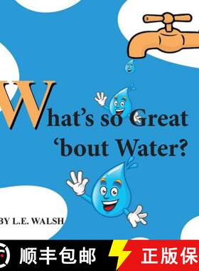 预订 What's so Great 'bout Water? [9781733754309]