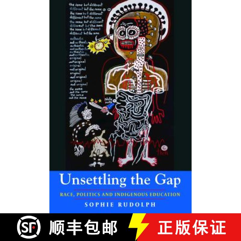 预订 Unsettling the Gap : Race, Politics and Indigenous Education [9781433159152]