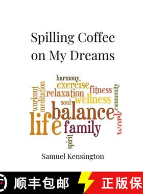 预订 Spilling Coffee on My Dreams [9783690851305]