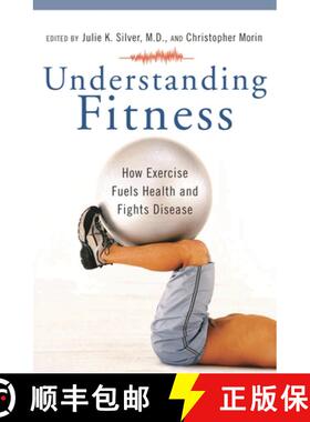 【3-4周达】Understanding Fitness: How Exercise Fuels Health and Fights Disease [9780275994945]