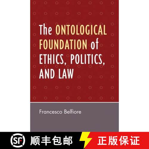【3-4周达】The Ontological Foundation of Ethics, Politics, and Law [9780761836667]
