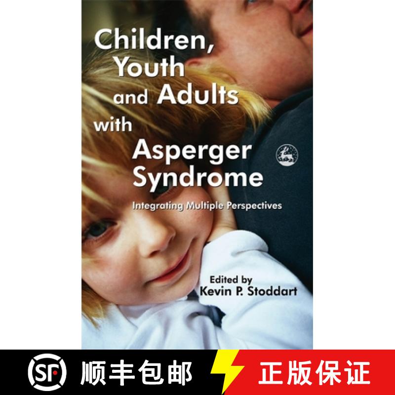 【3-4周达】Children, Youth and Adults with Asperger Syndrome: Integrating Multiple Perspectives [9781843102687]