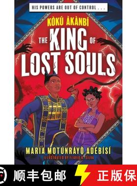 【3-4周达】Koku Akanbi: The King of Lost Souls : Book 2 - an epic fantasy adventure perfect for Marve... [9781510111462]