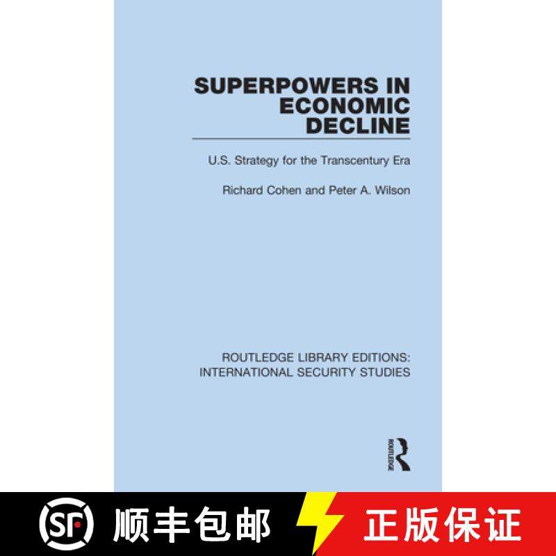 【3-4周达】Superpowers in Economic Decline: U.S. Strategy for the Transcentury Era [9780367711665]