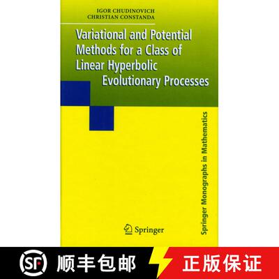 【3-4周达】Variational and Potential Methods for a Class of Linear Hyperbolic Evolutionary Processes [9781849969468]