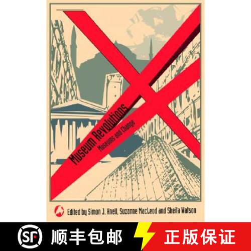 【3-4周达】Museum Revolutions : How museums change and are changed [9780415444675]