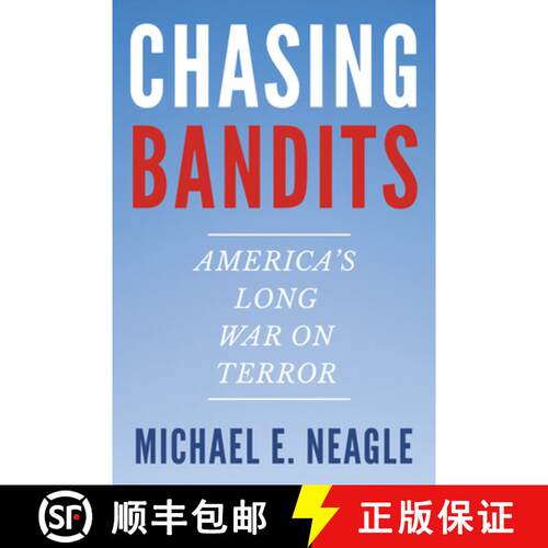 【3-4周达】Chasing Bandits – America`s Long War on Terror [9781469691046]