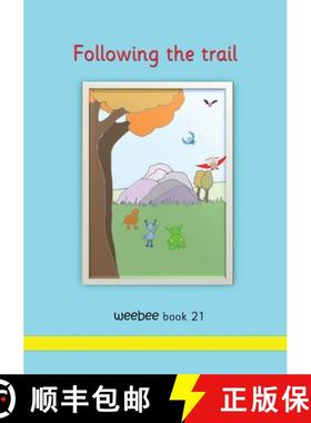 【3-4周达】Following the trail: weebee Book 21 [9781913946500]