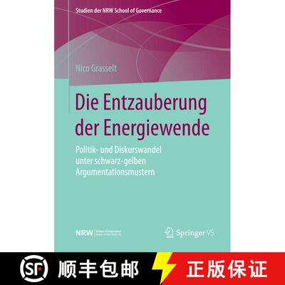 【3-4周达】Die Entzauberung der Energiewende : Politik- und Diskurswandel unter schwarz-gelben Argume... [9783658118624]