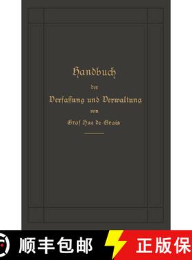 【3-4周达】Handbuch Der Verfassung Und Verwaltung in Preussen Und Dem Deutschen Reiche (15. Auflage 1... [9783662357750]