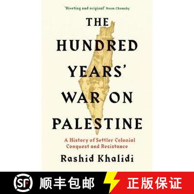 【3-4周达】The Hundred Years' War on Palestine : A History of Settler Colonial Conquest and Resistance [9781781259344]