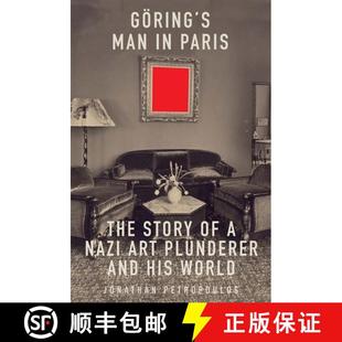Plunderer Art His Man The Paris Nazi 9780300274264 World Goering 4周达 and Story