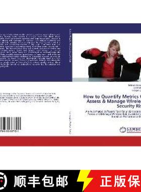 预订 How to Quantify Metrics to Assess & Manage Wireless Security Risk [9783330337121]