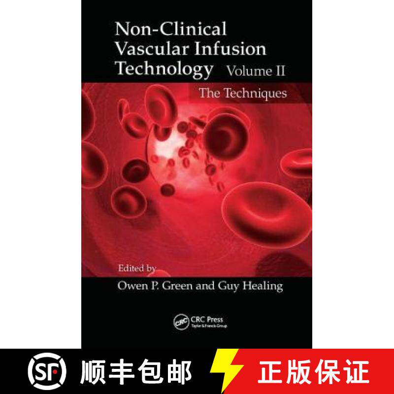 【3-4周达】Non-Clinical Vascular Infusion Technology, Volume II: The Techniques [9781138374614]