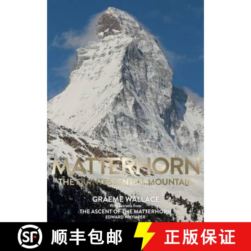 【2-3周达】Matterhorn: The Quintessential Mountain [9780957084490]