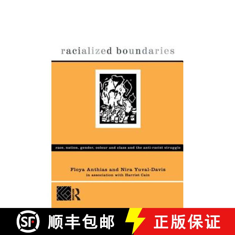 【3-4周达】Racialized Boundaries: Race, Nation, Gender, Colour and Class and the Anti-Racist Struggle [9781138141087]