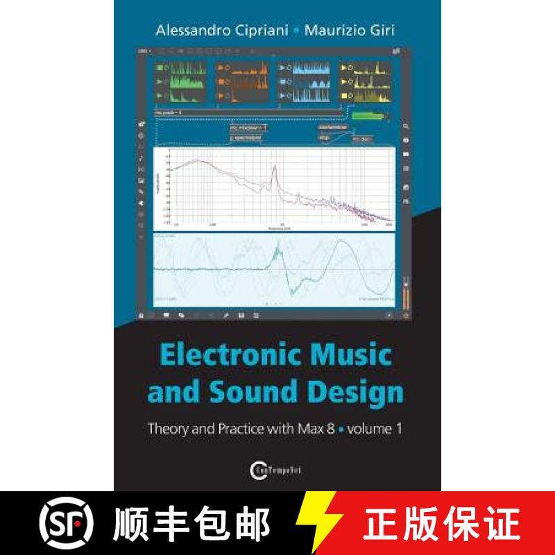 预订 Electronic Music and Sound Design - Theory and Practice with Max 8 - Volume 1 (Fourth Edition) [9788899212100]