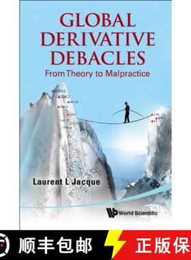 【3-4周达】Global Derivative Debacles: From Theory to Malpractice [9789812837707]