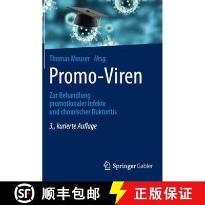 【3-4周达】Promo-Viren : Zur Behandlung promotionaler Infekte und chronischer Doktoritis (3., kuriert... [9783658031329]