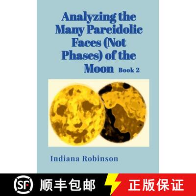 【3-4周达】Analyzing the Many Pareidolic Faces (Not Phases) of the Moon: Book 2 [9781300440628]