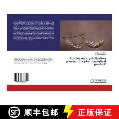 预订 Studies on 'crystallization process of a pharmaceutical product' [9783330335202]