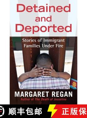 【3-4周达】Detained and Deported: Stories of Immigrant Families Under Fire [9780807071946]
