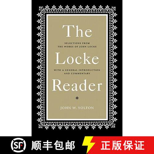 【3-4周达】The Locke Reader: Selections from the Works of John Locke with a General Introduction and ... [9780521290845]