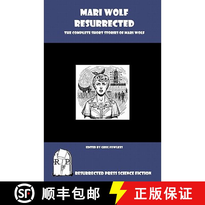 【3-4周达】Mari Wolf Resurrected: The Complete Short Stories of Mari Wolf [9781935774952]
