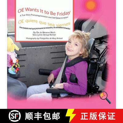 【3-4周达】OE Wants It to Be Friday/ OE quiere que sea viernes: A True Story Promoting Inclusion and ... [9781944764500]