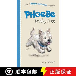 and Breaks 9781916304505 Adventure Friends 1st The Free Phoebe 预订