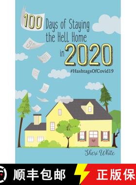 【3-4周达】100 Days of Staying the Hell Home in 2020: #HashtagsOfCovid19 [9781736039809]